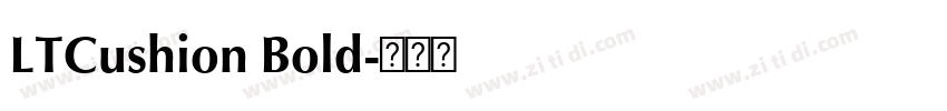 LTCushion Bold字体转换